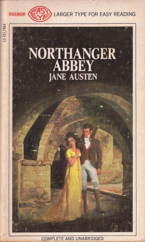 A cover of Northanger Abbey by Jane Austen. Characters Catherine Morland and Henry Tilney stand in the dungeon in Northanger Abbey. Catherine's turned away from TIlney, who stares down at her.